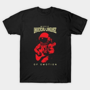 Musician Astronaut playing guitar Retro design : Music is Universal Language of Emotion T-Shirt